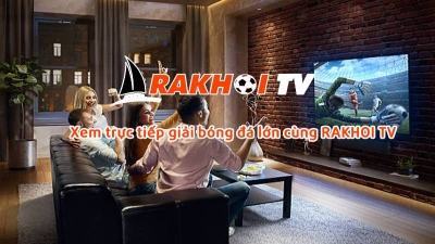Sôi động bóng đá ngay tại nhà, Rakhoi TV sẵn sàng phục vụ bạn tại bonfire-studios.com